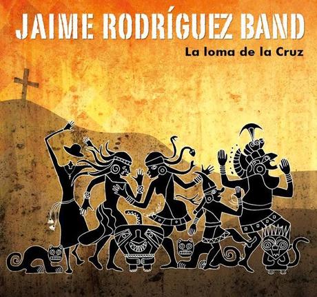 Jaime Rodriguez Band - La Loma De La Cruz