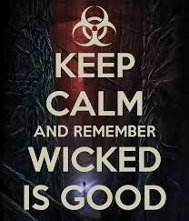 WICKED is Good. WICKED is Good.
