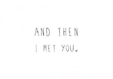 And then… I met you And then… I met you