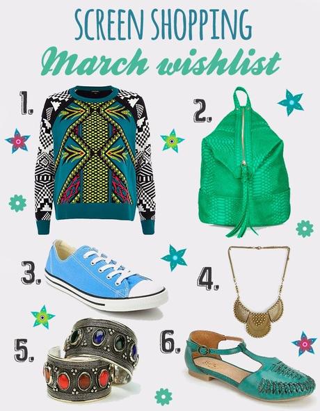 Screen Shopping: March Wishlist