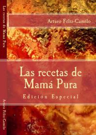  “Las recetas de Mamá Pura - Edición Especial”