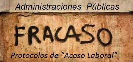 Acoso Laboral o Mobbing: Razones del fracaso de los protocolos de acoso en las administraciones públicas