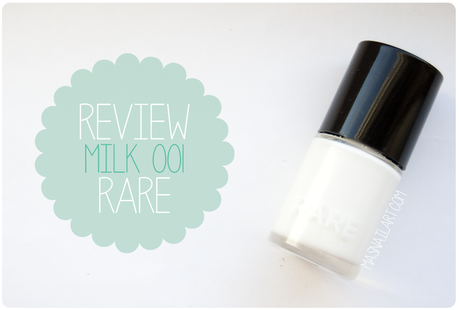 Review: Esmalte blanco perfecto Milk 001 de RARE.