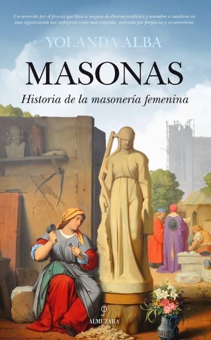 BIBLIOGRAFIA MASONICA DE ACÁ… MASONICA. ES y ALMUZARA BIBLIOGRAFIA MASONICA DE ACÁ… MASONICA. ES y ALMUZARA