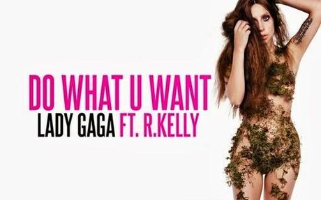 Friday of Music: Do What You Want - Lady Gaga ft. R. Kelly
