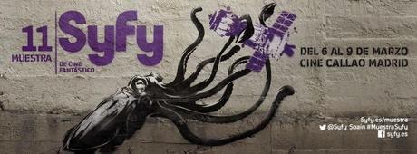 11ª Muestra SyFy de Cine Fantástico (I) 11ª Muestra SyFy de Cine Fantástico (I)