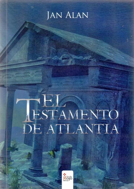 El Testamento de Atlantia, de Jan Alan El Testamento de Atlantia, de Jan Alan