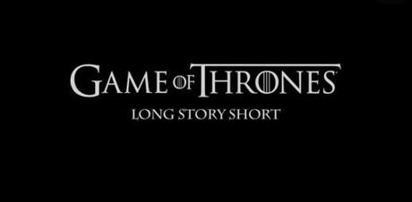 game-of-thrones-long-story-short