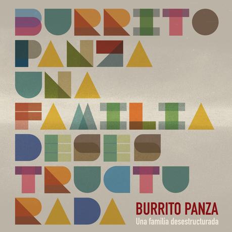 [Disco] Burrito Panza - Una Familia Desestructurada (2014)