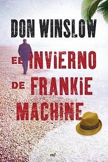 El invierno de Frankie Machine, de Don Winslow El invierno de Frankie Machine, de Don Winslow