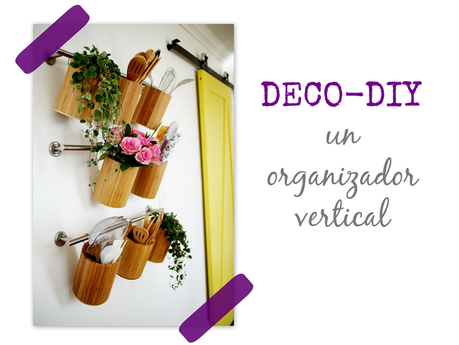 DIY: un organizador vertical