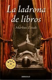 La ladrona de libros.- Markus Zusak La ladrona de libros.- Markus Zusak