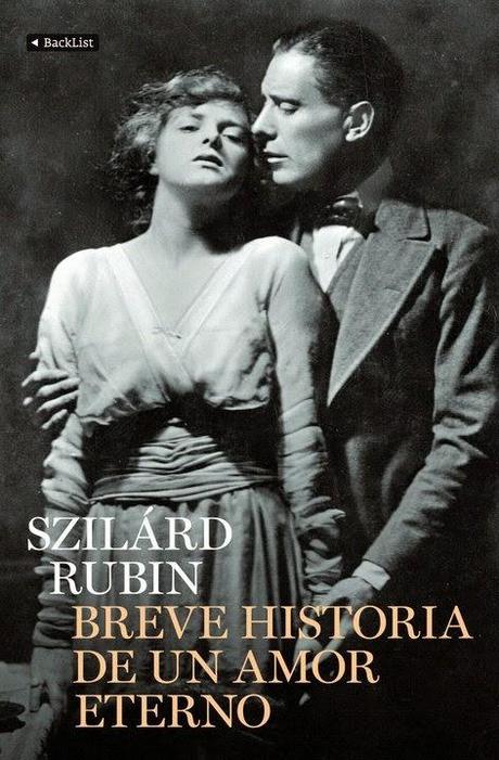 BREVE HISTORIA DE UN AMOR ETERNO (1963), DE SZILARD RUBIN. LA EXTRAÑA PASIÓN DE ATTILA Y ORSOLYA.