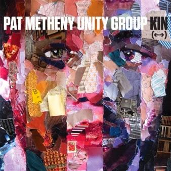 PAT METHENY UNITY GROUP: Kin
