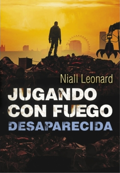 Próximamente en español: Desaparecida (Jugando con Fuego #2) de Niall Leonard