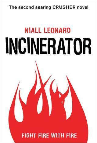 Incinerator (Crusher, #2)