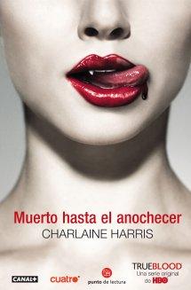 Muerto hasta el anochecer (True Blood I), de Charlaine Harris, reseñada por Soraya Muerto hasta el anochecer (True Blood I), de Charlaine Harris, reseñada por Soraya