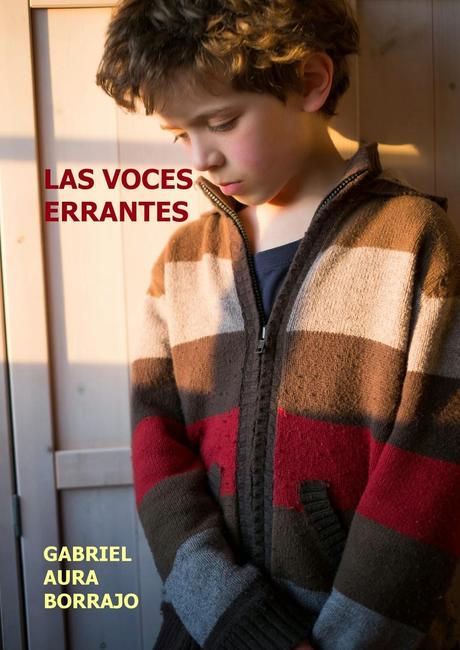 Las voces errantes - Gabriel Aura Borrajo Las voces errantes - Gabriel Aura Borrajo