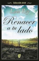 Renacer a tu lado, Lola Rey Renacer a tu lado, Lola Rey