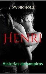 Reseña: Henri, historias de vampiros de D.W. Nichols