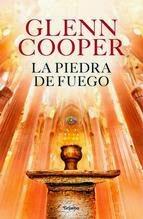 Nuevo Libro de Glenn Cooper: La Piedra de Fuego