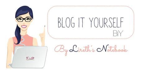 Blog It Yourself -BiY- Tips para el Diseño de un Blog by @LirethNotebook