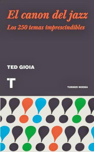 LIBRO: MÚSICA PARA LEER El canon del Jazz. Los 250 temas imprescindibles