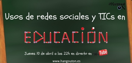 #HangoutON. Canal divulgativo en YouTube con expertos hispanohablantes de primer nivel