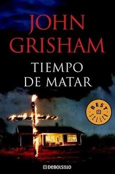 Reseña #11# TIEMPO DE MATAR de JOHN GRISHAM