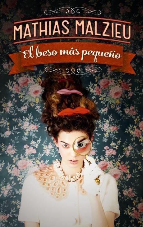 EL BESO MAS PEQUEÑO - MATHIAS MALZIEU EL BESO MAS PEQUEÑO - MATHIAS MALZIEU