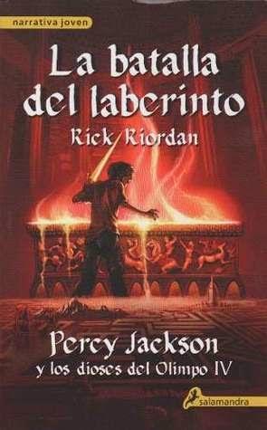 La batalla del laberinto (Percy Jackson y los dioses del Olimpo #4) de Rick Riordan La batalla del laberinto (Percy Jackson y los dioses del Olimpo #4) de Rick Riordan