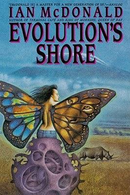 'Evolution's Shore', de Ian McDonald