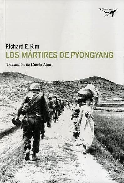 EL NIÑO PERDIDO (THOMAS WOLFE) & LOS MÁRTIRES DE PYONGYANG (RICHARD E. KIM)  et alia