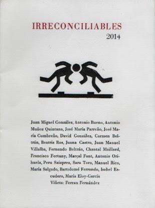 Irreconciliables 2014 (2): Un poema de José María Parreño: Irreconciliables 2014 (2): Un poema de José María Parreño: