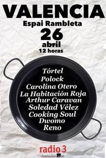 Fiesta Radio3 en Valencia (26.Abril.2014; Espai Rambleta) Fiesta Radio3 en Valencia (26.Abril.2014; Espai Rambleta)