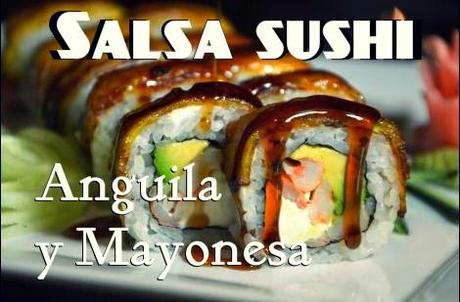 Salsa para Sushi de Anguila y Mayonesa