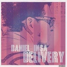 [Disco] Daniel Insa - Delivery (2013) // Drawings At Your Back (2014)