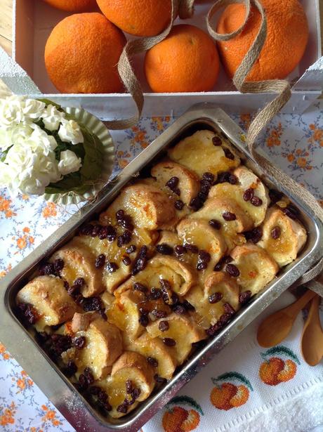 BREAD AND BUTTER PUDDING DE NARANJAS CONFITADAS Y PASAS BREAD AND BUTTER PUDDING DE NARANJAS CONFITADAS Y PASAS