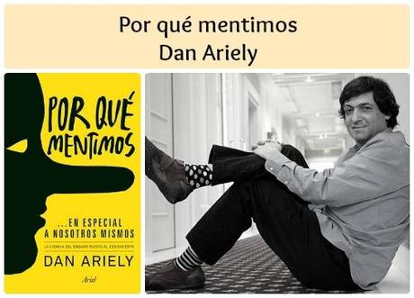 por-que-mentimos-dan-ariely por-que-mentimos-dan-ariely