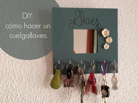 DIY: cómo hacer un cuelgallaves.