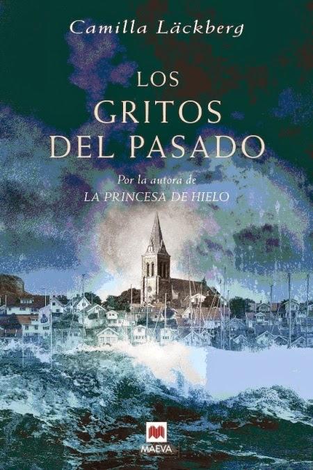 #2 Los gritos del pasado, de Camilla Läckberg (Fjällbacka 2)