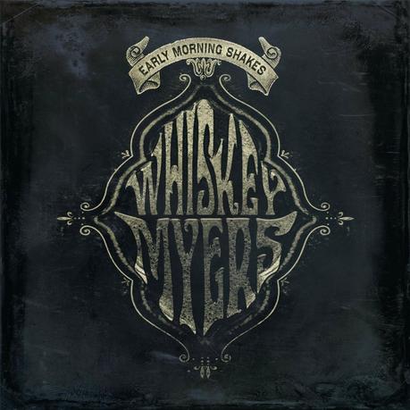 EARLY MORNING SHAKES - Whiskey Myers, 2014. Crítica del álbum. Review. Reseña.