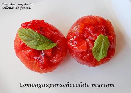 TOMATES CONFITADOS RELLENOS DE FRESAS.