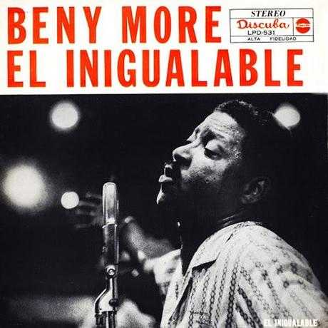 Benny Moré - El Inigualable Benny Moré - El Inigualable