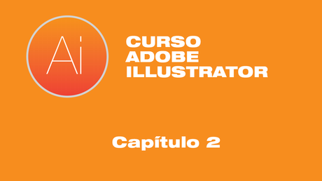 Curso Adobe Illustrator - Capítulo 2