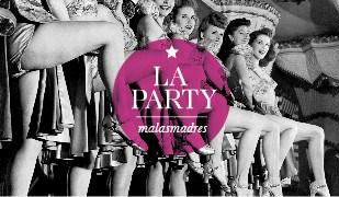 La Party del Club de Las Malas Madres