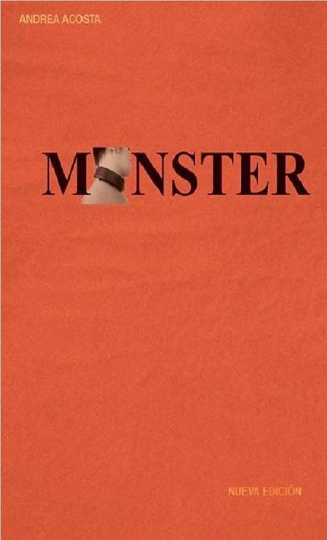 Reseña - Monster (Nueva Edición), Andrea Acosta