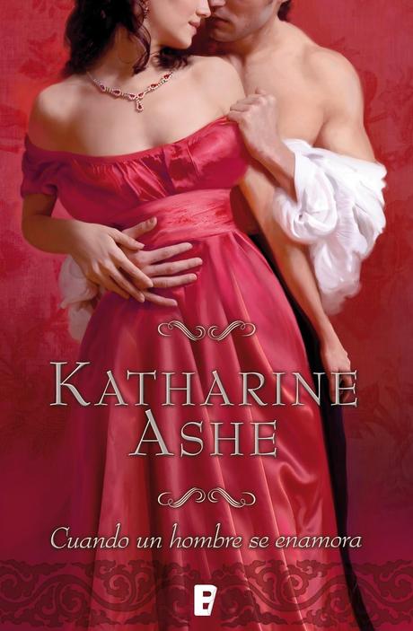 Reseña - Cuando un hombre se enamora, Katharine Ashe