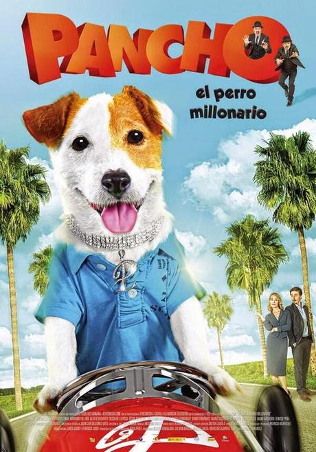 NUEVO PÓSTER DE “PANCHO, EL PERRO MILLONARIO”