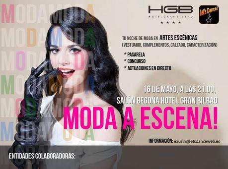Evento en Bilbao: Let’s Dance Moda a Escena, pasarela, concurso y actuaciones en directo Eventos en bilbao